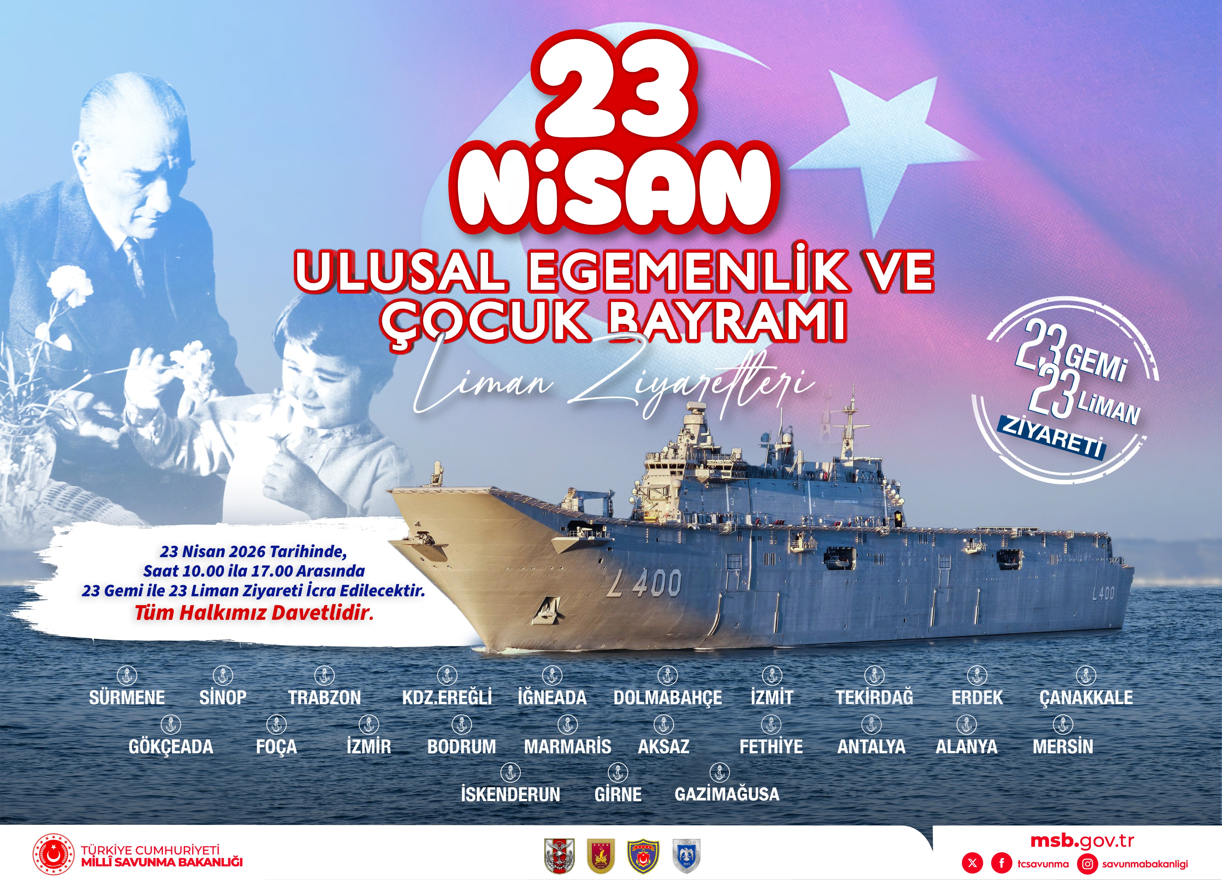 23 Nisan'da 23 limana 23 gemi ziyareti