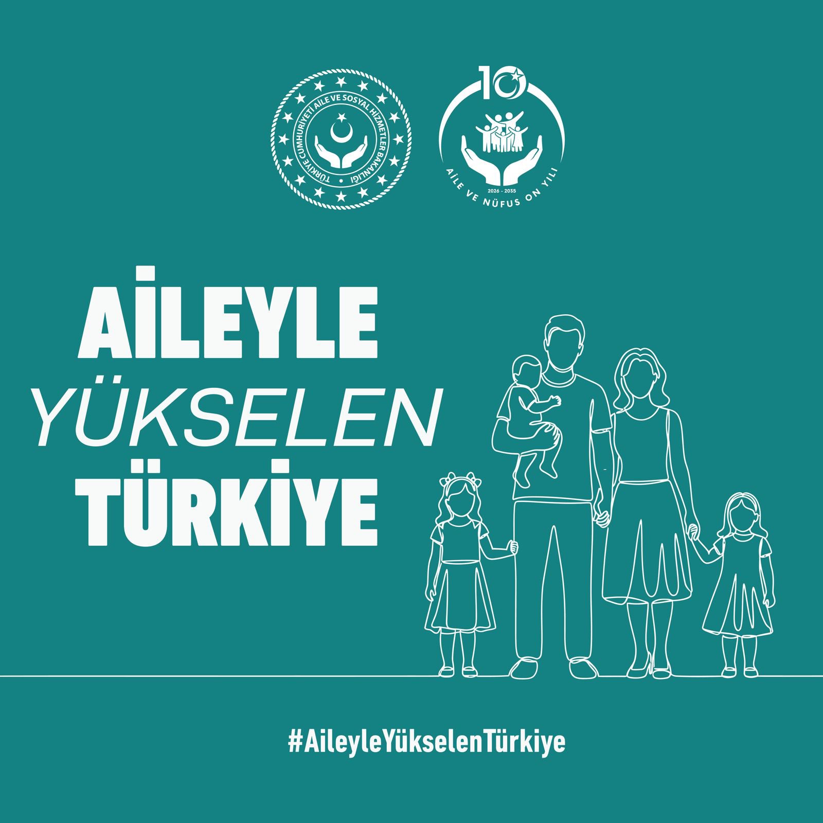 Aile ve Nüfus Vizyon Belgesi ile Türkiye'nin Geleceği