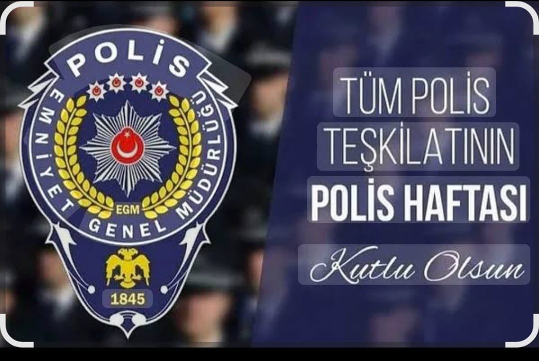 Polis Teşkilatı'nın 181. Yıldönümü ve POLİSHAFTASI Kutlamaları