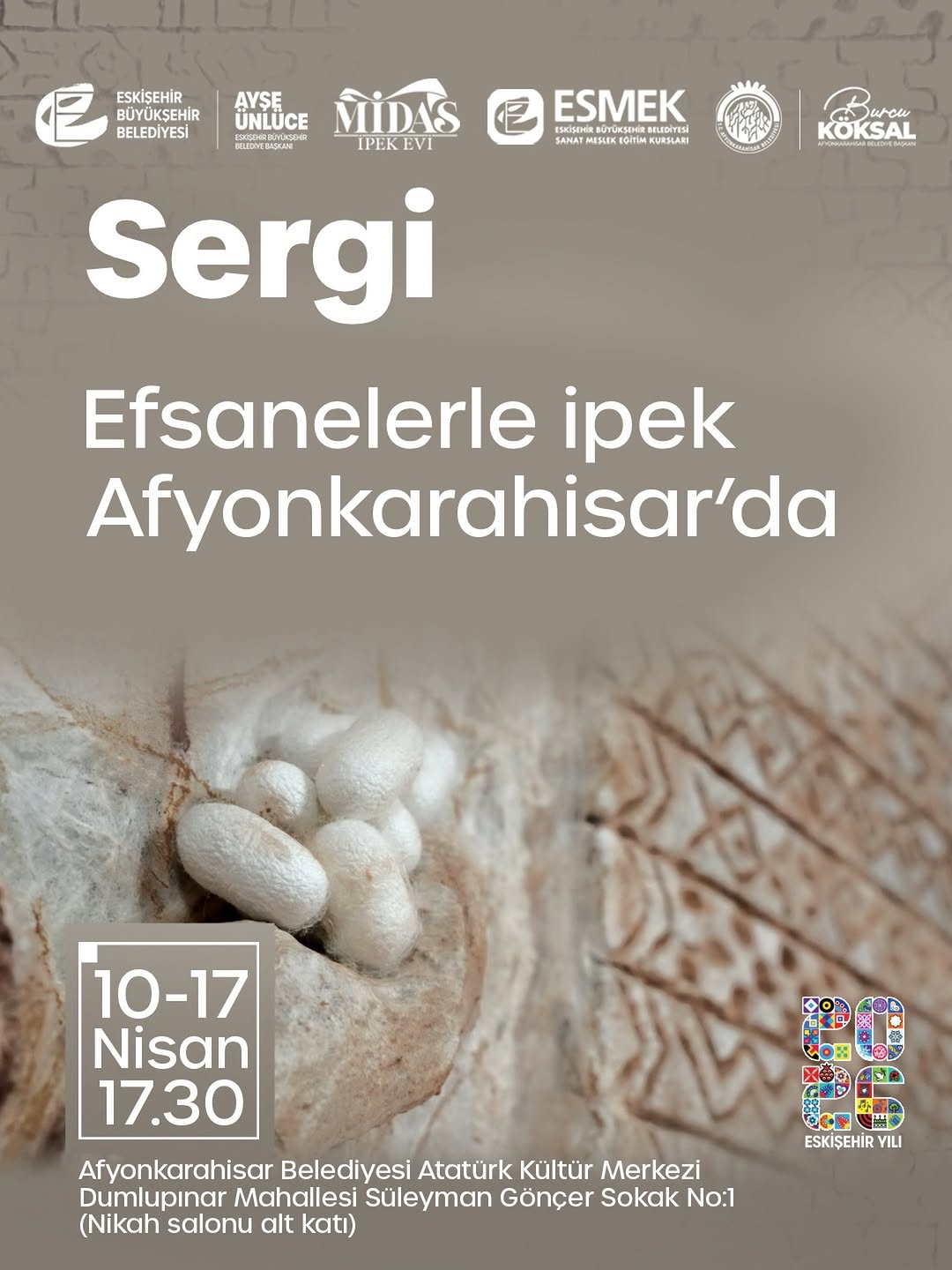 Eskişehir Büyükşehir Belediyesi Efsanelerle İpek Sergisi Duyurusu
