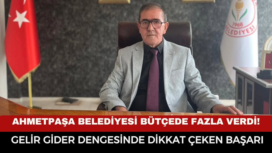 Afyonkarahisar AhmetPaşa Belediyesi 2025 Yılında Mali Disiplinde Şov Yaptı!