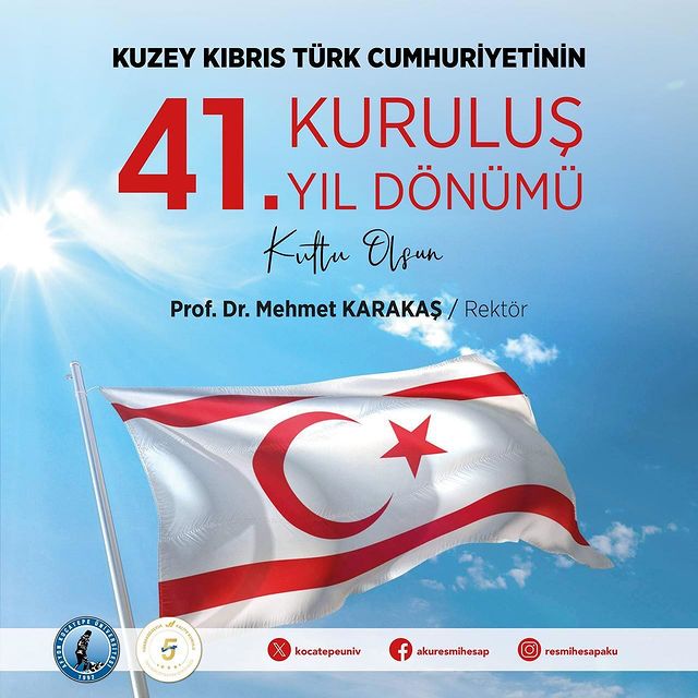 Kuzey Kıbrıs Türk Cumhuriyeti'nin 41. Kuruluş Yıl Dönümü Kutlandı