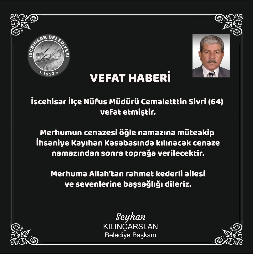 İscehisar İlçe Nüfus Müdürü Cemalettin Sivri Hayatını Kaybetti