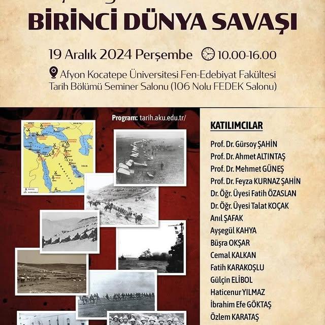 Afyon Kocatepe Üniversitesi'nde 110. Yılında Birinci Dünya Savaşı Çalıştayı Gerçekleştirildi