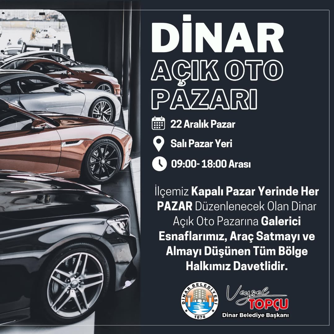 Dinar'da Yeni Oto Pazarı: Araç Alım Satımına Büyük Fırsat