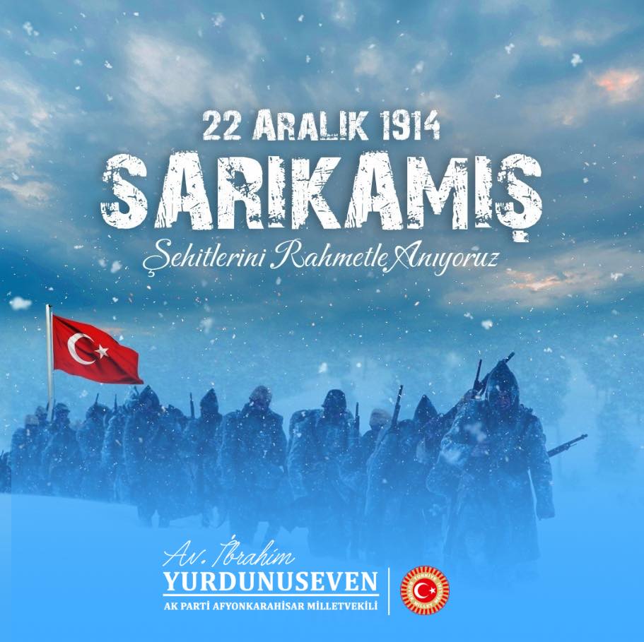 Sarıkamış'ın 110. Yılında Kahraman Şehitlerimize Minnet