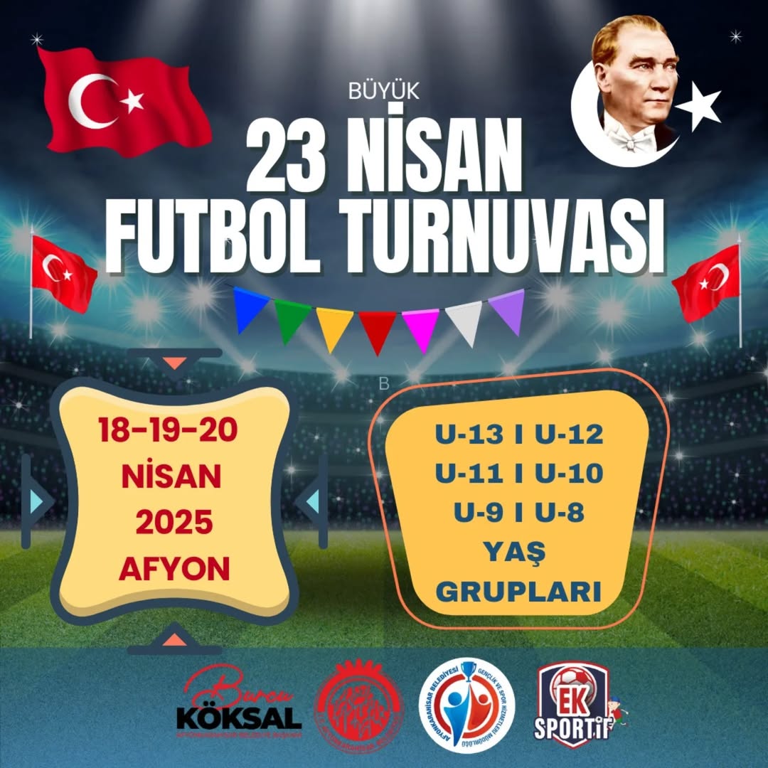 Afyonkarahisar'da 23 Nisan Coşkusu Futbol Turnuvasıyla Yaşandı